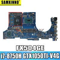 for asus tuf gaming fx504ge fx504g fx80g laptop motherboard with i7 8750h cpu gtx1050ti v4g fx504ge notebook mainboard test 100