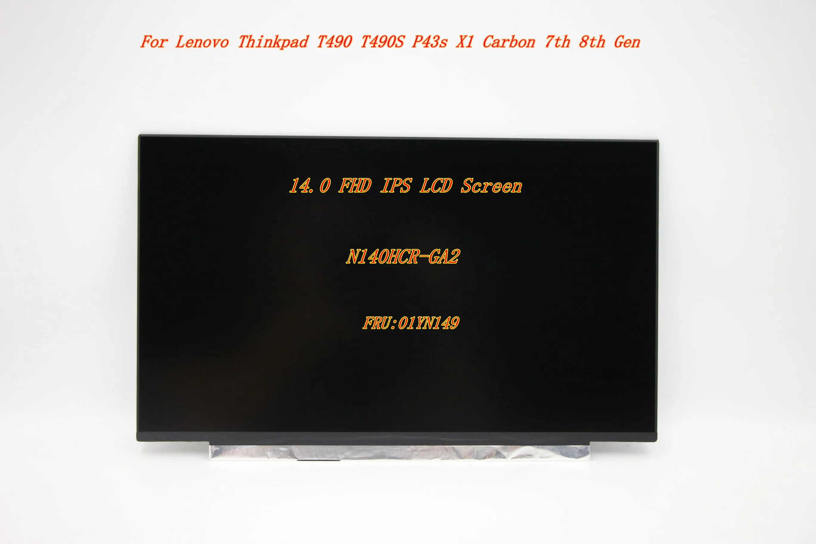 

New/Orig For Lenovo Thinkpad T490 T490S P43s X1 Carbon 7th 8th Gen 14.0 FHD IPS LCD Screen 1920*1080 30Pin N140HCR-GA2 01YN149