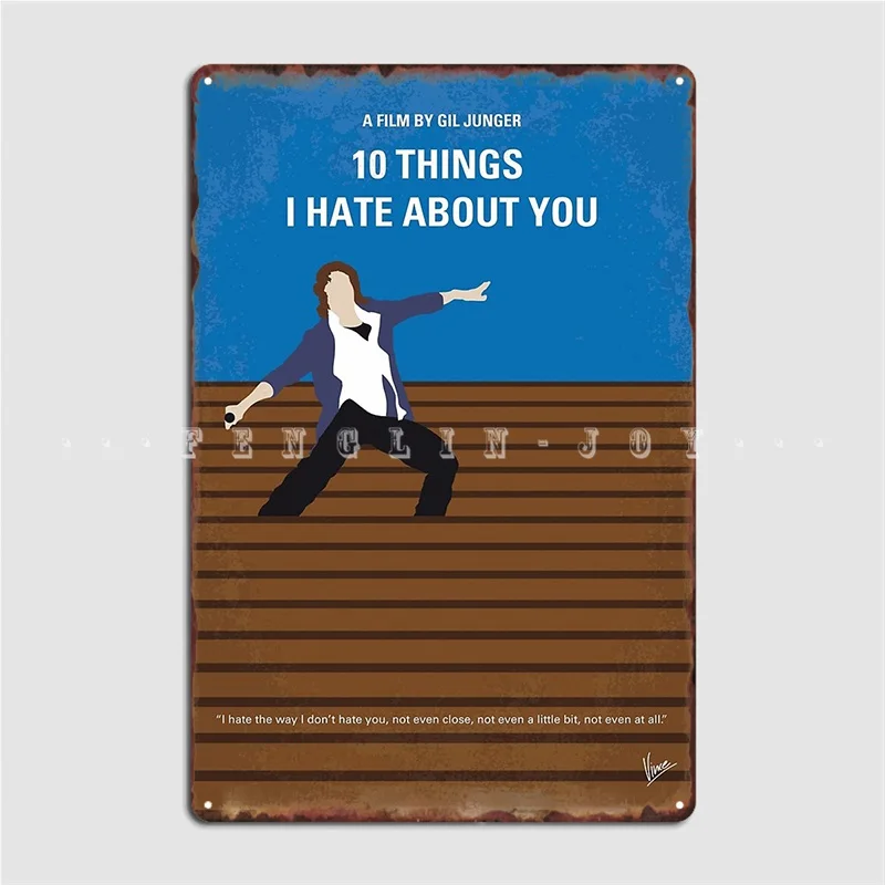 

My 10 Things I Hate About You Минимальный фильм металлический знак стена паб клуб бар забавное украшение гаража жестяной знак плакат