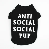 anti socila pup design personality pet clothes for dogs summer xxxs funny dog clothes for pugs teacup puppy clothes dog t shirt