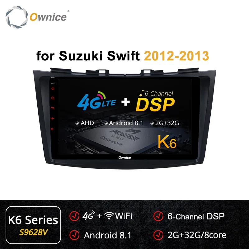 S9628 K6 Series Ownice K2 K3 K5 K6 2Din Android 9,0 автомобильный Радио dvd-плеер для Suzuki Swift 2012 2013 gps Navi Стерео 4G LTE 360 панорама DSP - Цвет: S9628 K6 Series