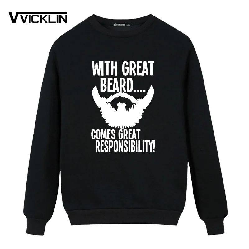 

With Great Beard Comes Great Responsibility Men Cotton Fleece Hoodies Sweatshirt Hip-Hop Funny Printde Brand Drake Clothing