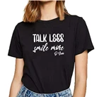 Женская хлопковая Футболка Talk Less Smile More, черная свободная футболка с коротким рукавом, женская футболка в стиле Харадзюку