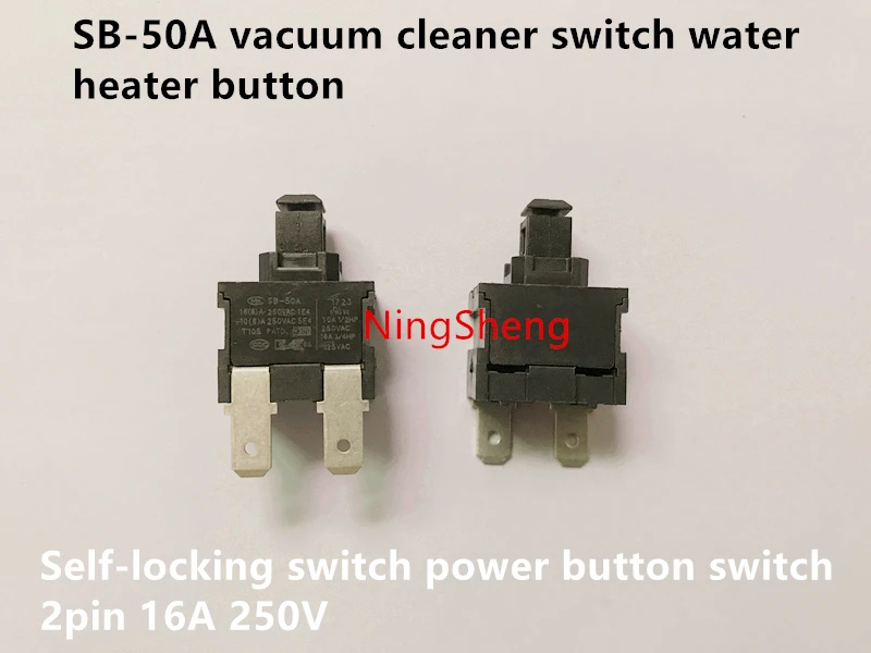 

Original new 100% import SB-50A vacuum cleaner switch water heater button self-locking switch power button switch 2pin 16A 250V