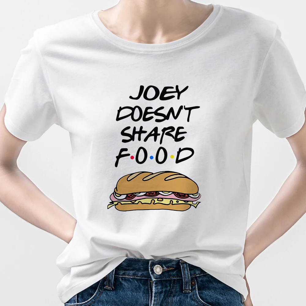 

Friends Tshirt Clothes Joey Dosnt Share Food Letter Print Shirt Women Short Sleeve T Shirt Minimalism Clothes Female Trend