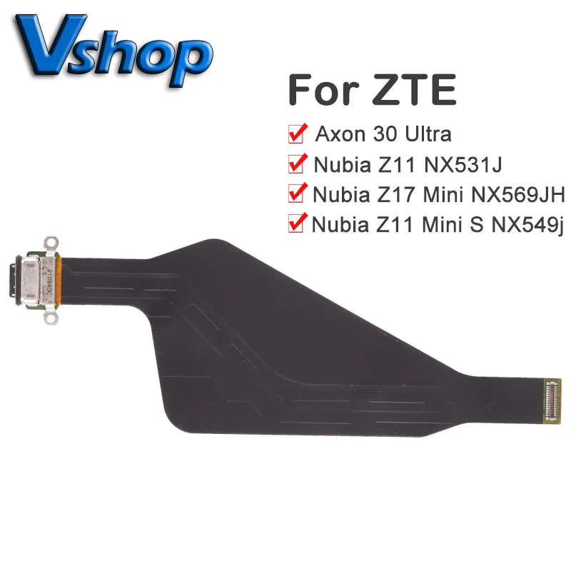 Axon 30 ультра зарядный порт гибкий кабель для ZTE Nubia Z11 NX531J/ Z17 Mini NX569JH/ S NX549j запасные