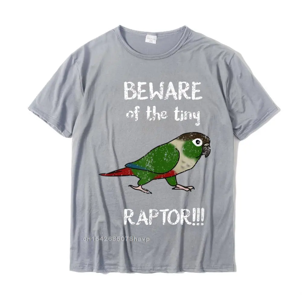 

Beware Of The Tiny Raptor Green Cheeked Conure Birb Parrot T-Shirt Top T-Shirts Casual Fashionable Men's Tops T Shirt Casual
