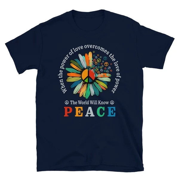 

When The Power Of Love Overcomes The Love Of Power Short-Sleeve Unisex T-Shirt