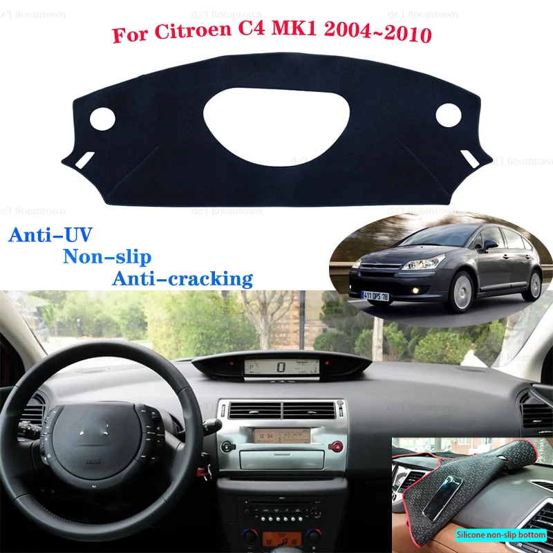 

Car Dashboard Cover Dash Mat For Citroen C4 MK1 2004~2010 Auto Non-slip sunShade Dashboard Cover Protective Pad