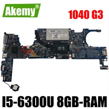 DA0Y0FMBAJ1 DA0Y0FMBAJ0 DAY0FAMBAC1 For HP 1040 G3 Laptop Motherboard With I5-6300U 8GB-RAM 844414-001 844415-601 100% Test Work
