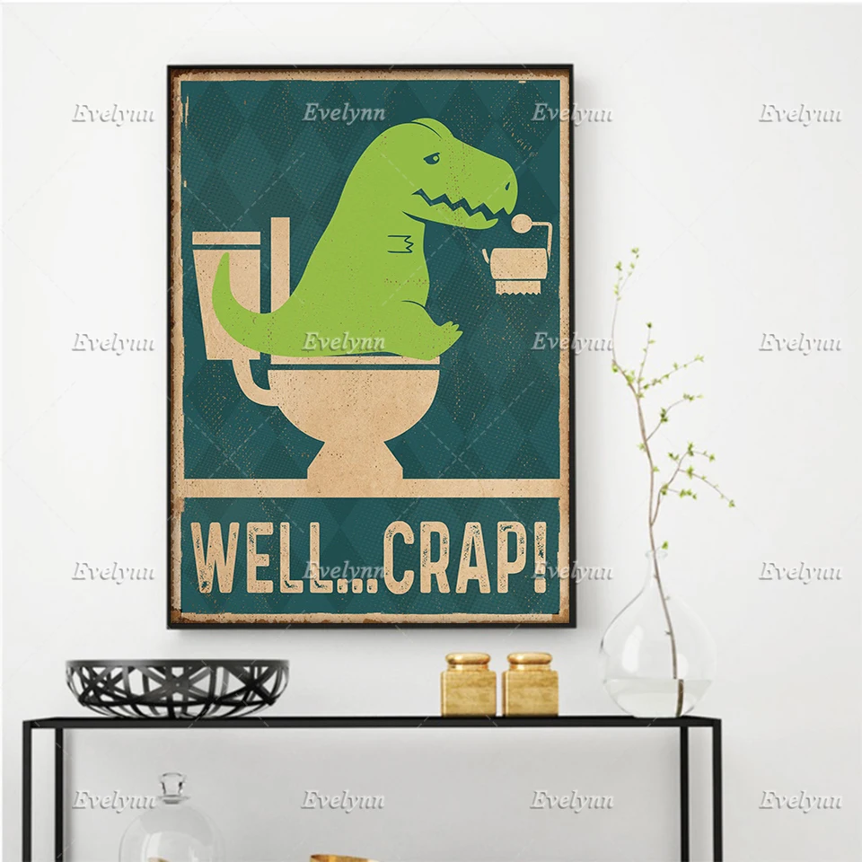 

T Rex Dinosaur Lovers Well Crap Vintage Poster Bathroom Restroom Toilet Nordic Wall Art Prints Home Decor Canvas Painting Gift