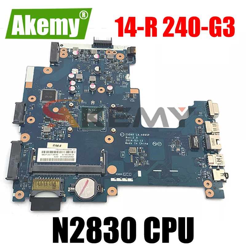 

for HP 14-R 240-G3 764050-001 764050-501 N2830 laptop motherboard ZSO40 LA-A995P 100% working