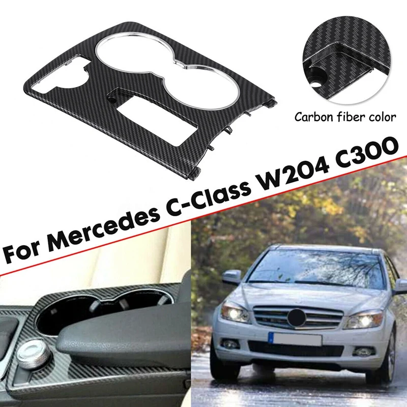 

ABS Carbon Fiber Color Console Cup Holder Trim Cover For Mercedes C-Class W204 C300 2046800307