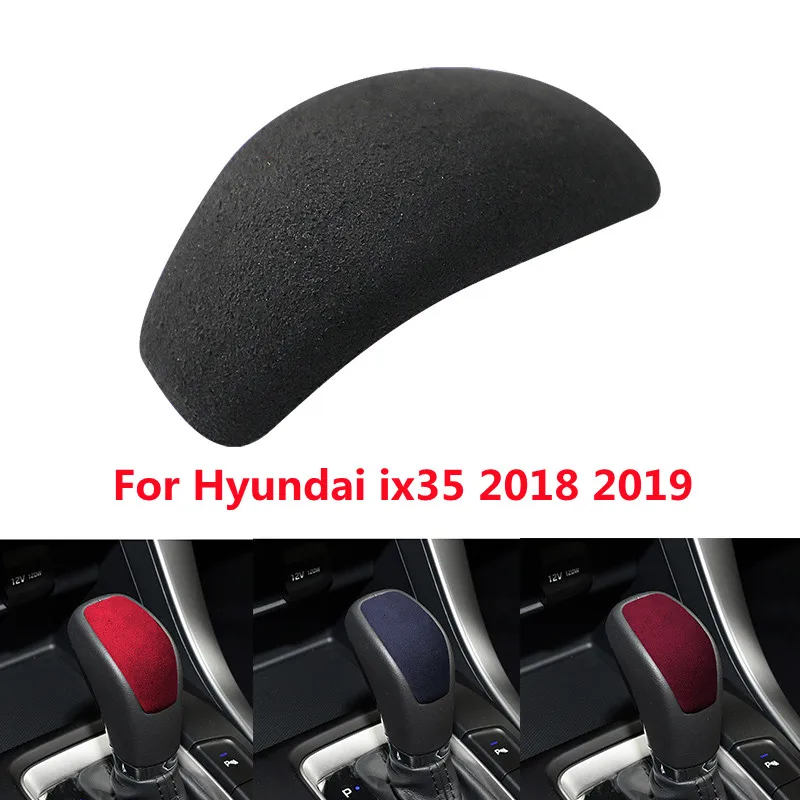 

Модная замшевая крышка ручки переключения передач для Hyundai ix35 2018, черная Автомобильная задняя крышка переключения передач, наклейка, товары для интерьера автомобиля