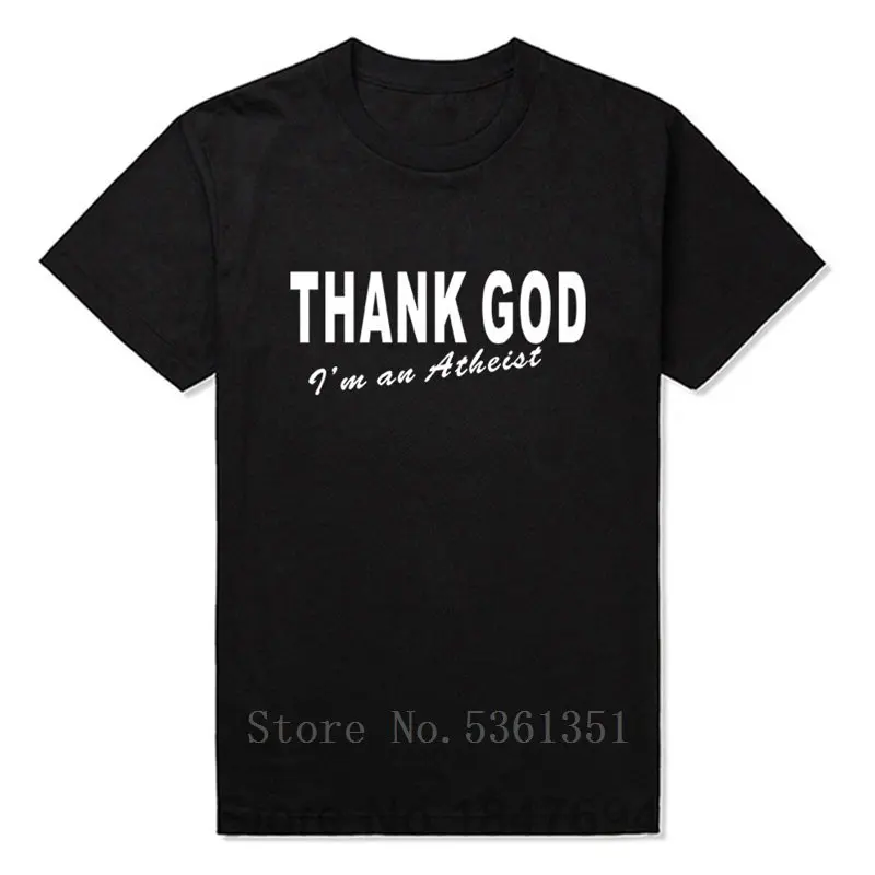 Thank God I'm An Atheist Gift забавная Мужская футболка с принтом для мужчин Повседневная
