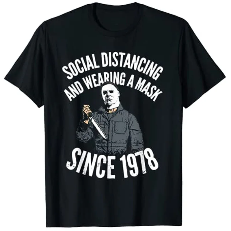 

Social Distancing and Wearing A Mask Since 1978 T-Shirt Horror Movies Halloween Tee Shirt Tops Customized Products
