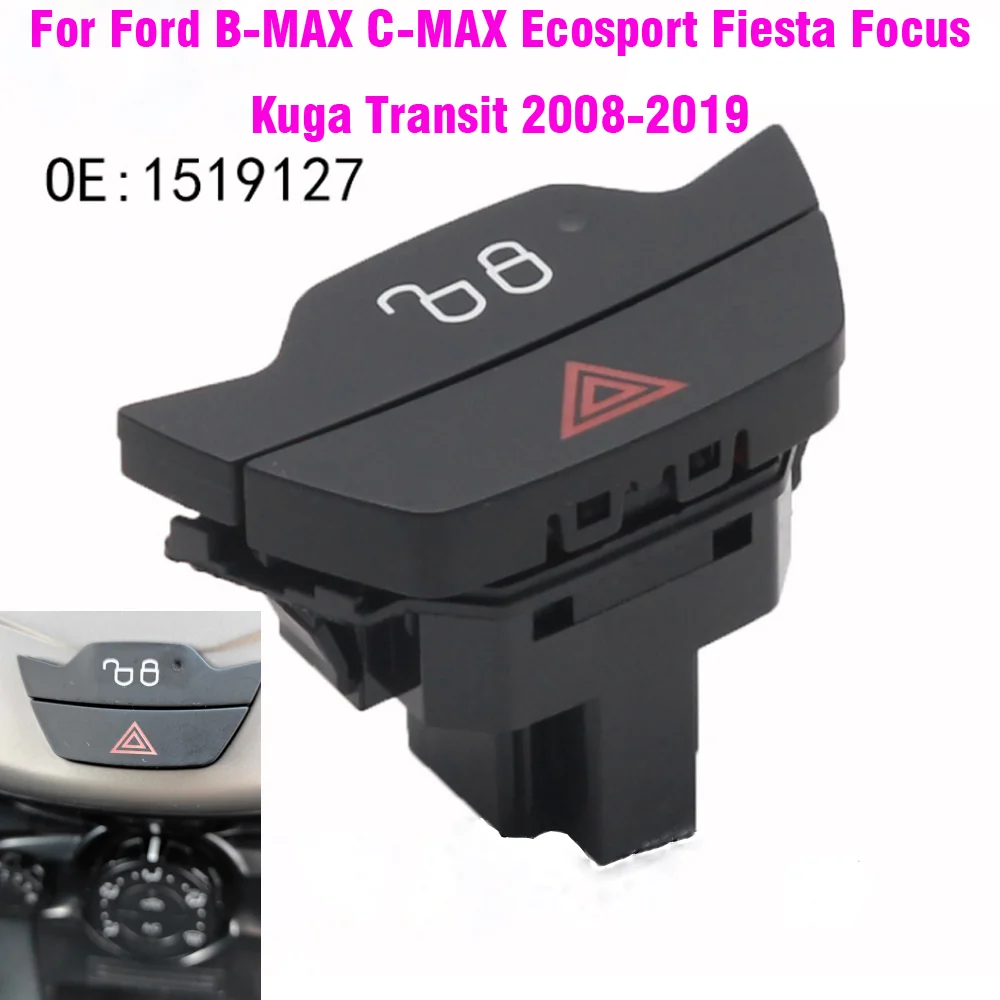 

For Ford B-MAX C-MAX Ecosport Fiesta Focus Kuga Transit 2008-2019 Hazard Warning Light Button Lock Unlock Switch 1519127