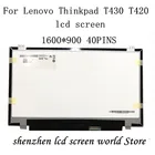 Светодиодный ЖК-экран для Lenovo Thinkpad T430 T420, B140RTN02.1, B140RTN03.1, B140RTN01.0, B140RW02 V.0, LP140WD2-TLD2, N140FGE-L32