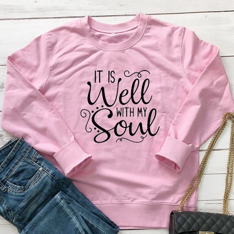 Женский свитшот с надписью It Is Well with My Soul Повседневный пуловер в стиле