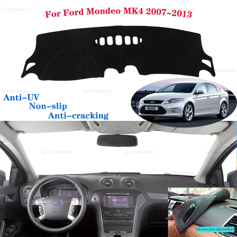 

Car Dashboard Cover Dash Mat For Ford Mondeo MK4 2007~2013 Car Accessories Auto Non-slip SunShade Carpet Cover Protective Pad
