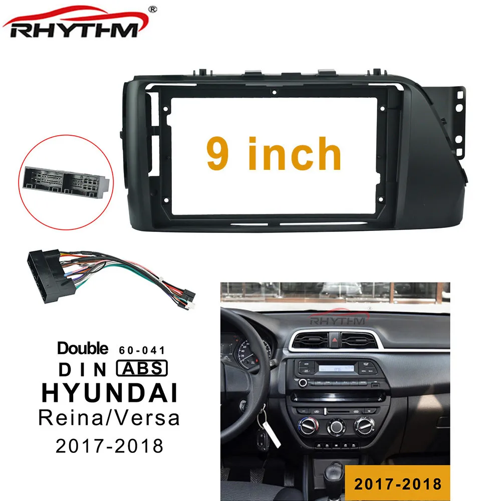 9-дюймовая Автомобильная фасция для HYUNDAI REINA 2017-2018 двойной Din автомобильный