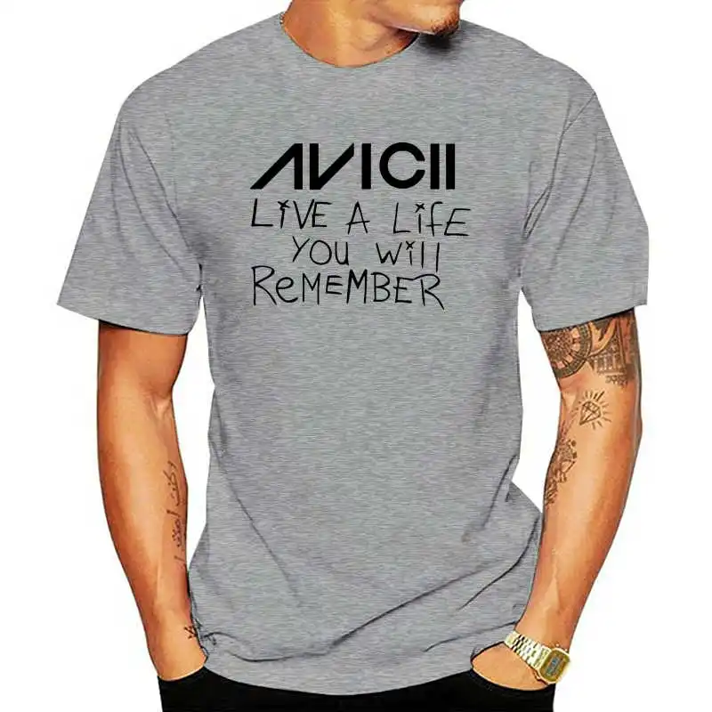 

New Hot Design t-shirts Avicii Live Life You Will Remember T-shirt Unisex Tee Avicii Edm Dance Legend