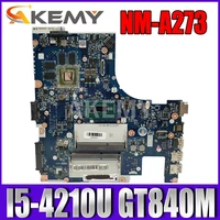 akemy laptop motherboard for lenovo ideapad z40 70 i5 4210u 840m820m notebook mainboard nm a273 sr1eb n15s gt s a2 ddr3