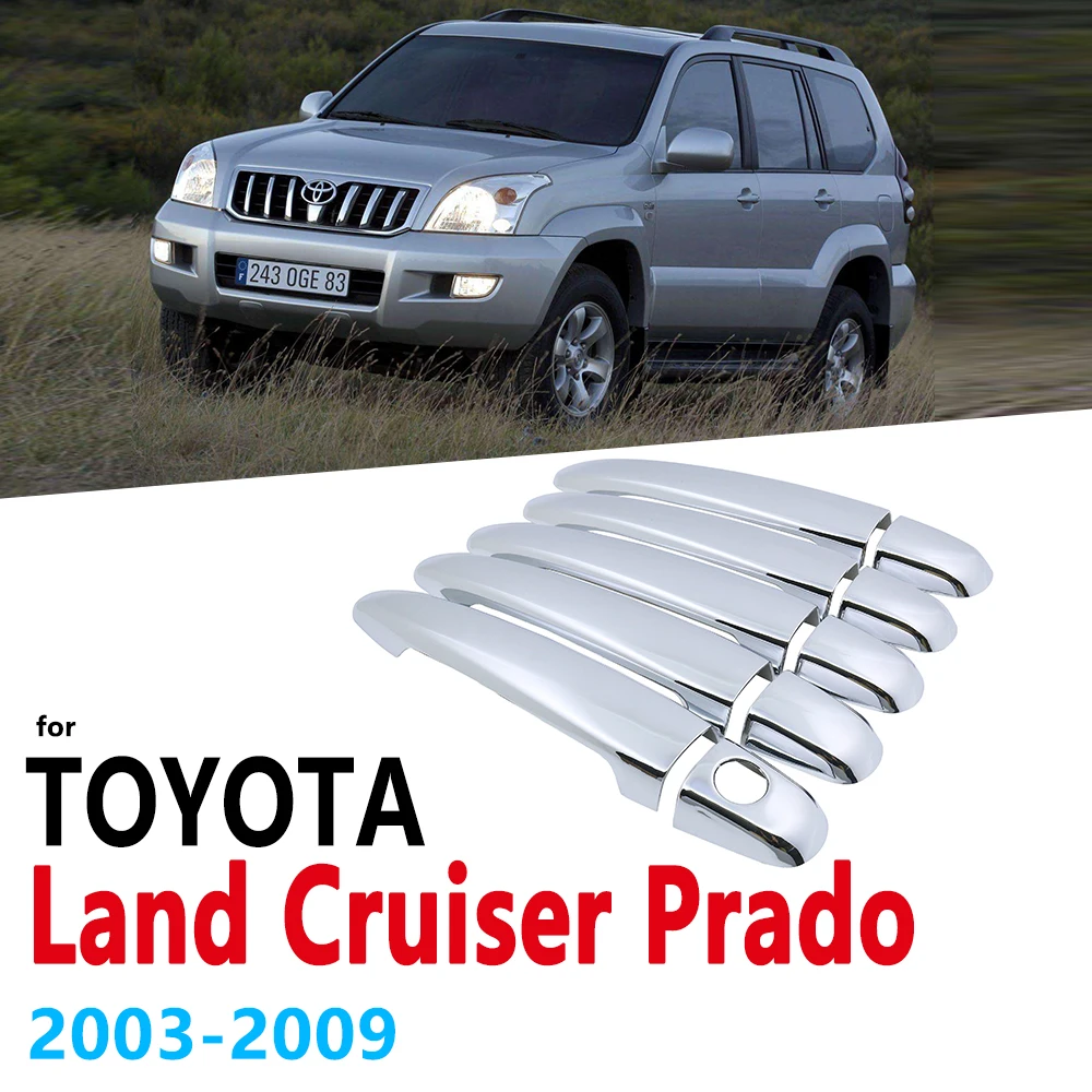 Набор хромированных накладок на ручки для Toyota Land Cruiser Prado J120 120 2003 ~ 2009 LC120