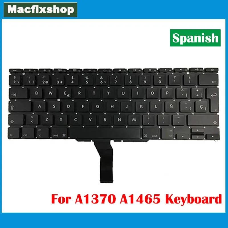 

A1465 A1370 Spanish Keyboard For Macbook Air 11.6 inch Laptop Spain SP A1370 A1465 Keyboard 2011 2012 2013 2014 2015 2016 2017