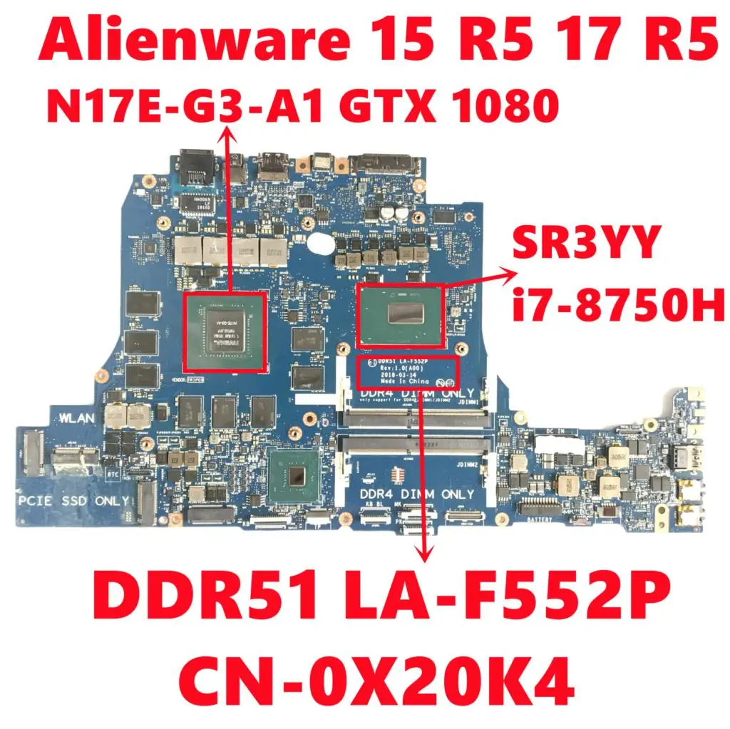 

CN-0X20K4 0X20K4 X20K4 For dell Alienware 15 R5 17 R5 Laptop Motherboard DDR51 LA-F552P With i7-8750H N17E-G3-A1 Fully Tested OK