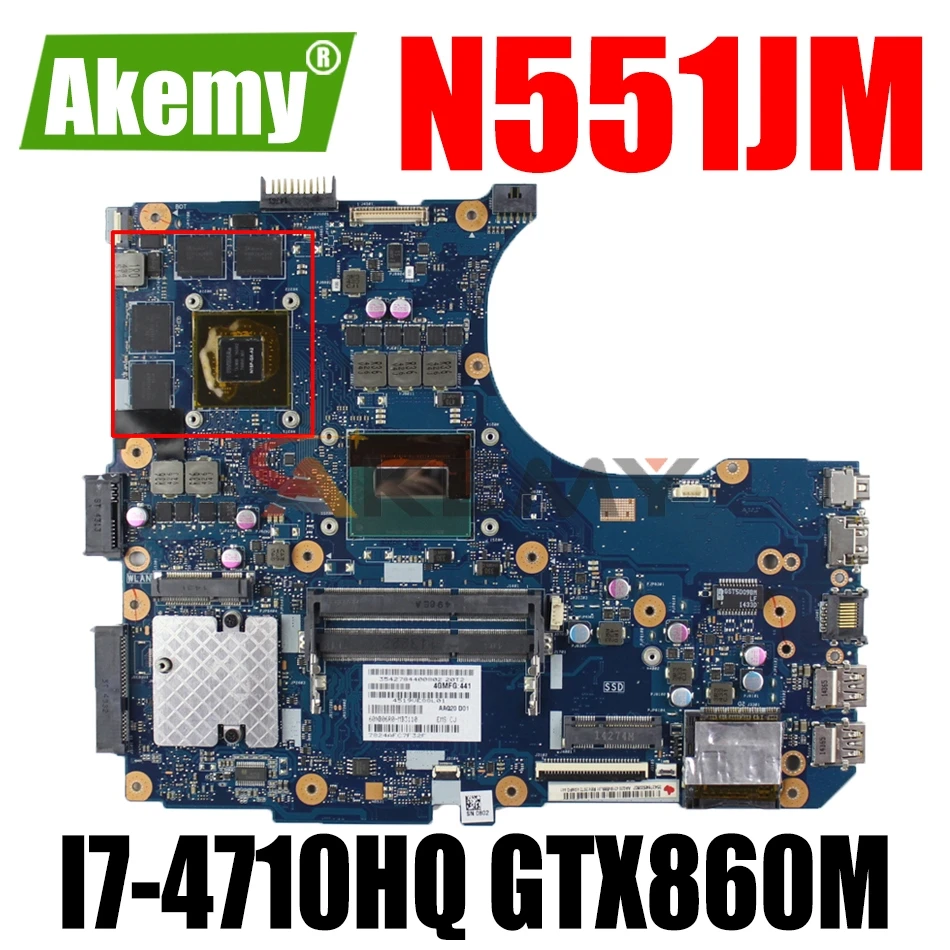 

AKEMY N551JM Laptop Motherboard For ASUS ROG G551JM Original Mainboard I7-4710HQ GTX860M