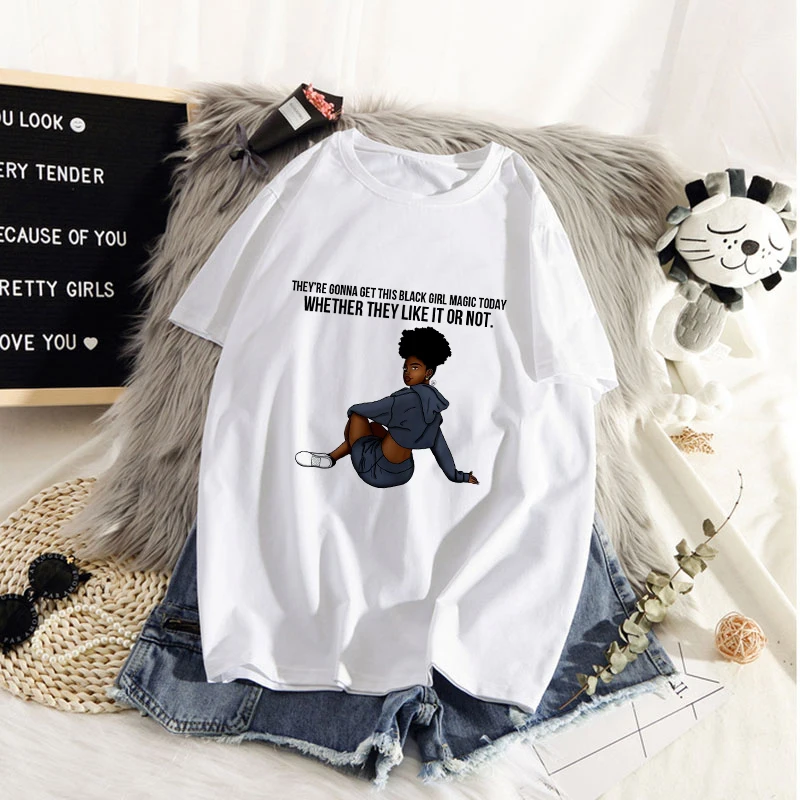 

Black Girl Magic t shirt Women African Black Girl Female T-shirt Gothic top female Hip Hop White T-shirt Femme