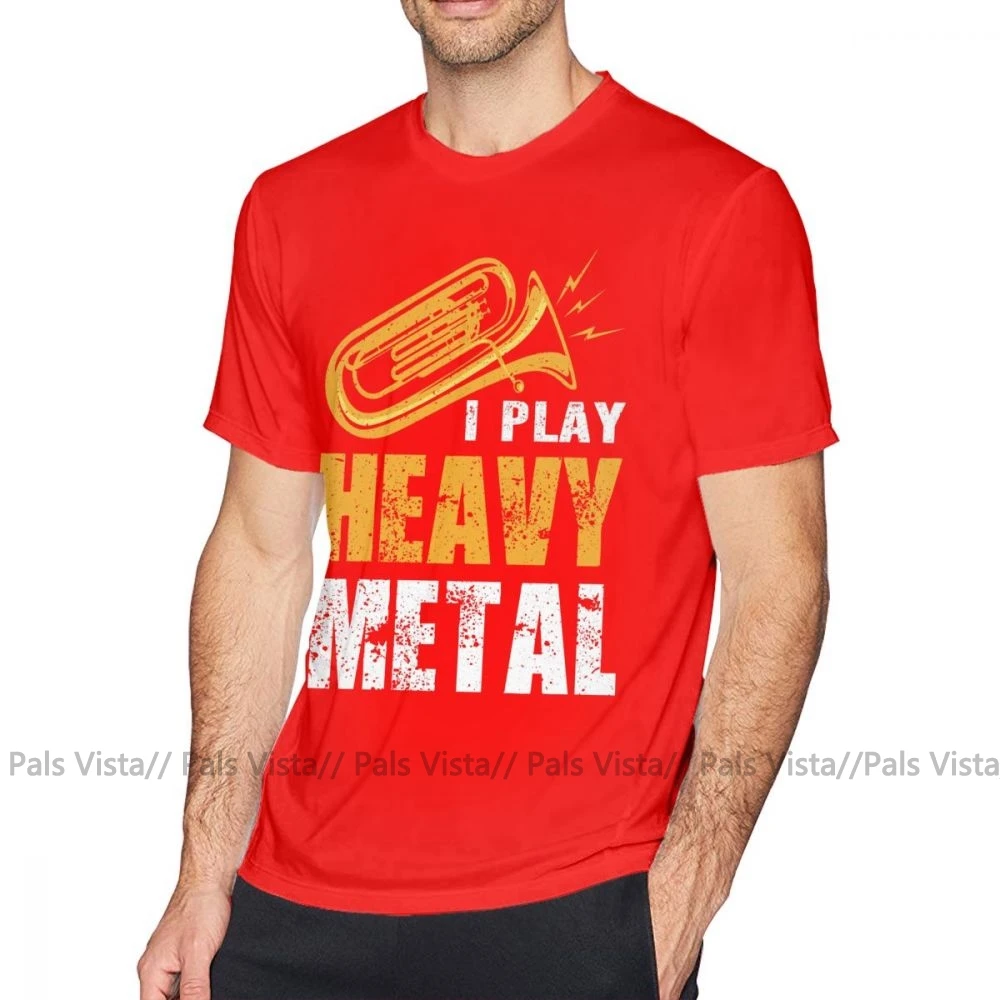 Tuba/футболка I Play Heavy Metal tuba euphonium, игрок, марширующая группа, футболка, графическая футболка с короткими рукавами, XXX Basic Man, футболка - Цвет: Красный