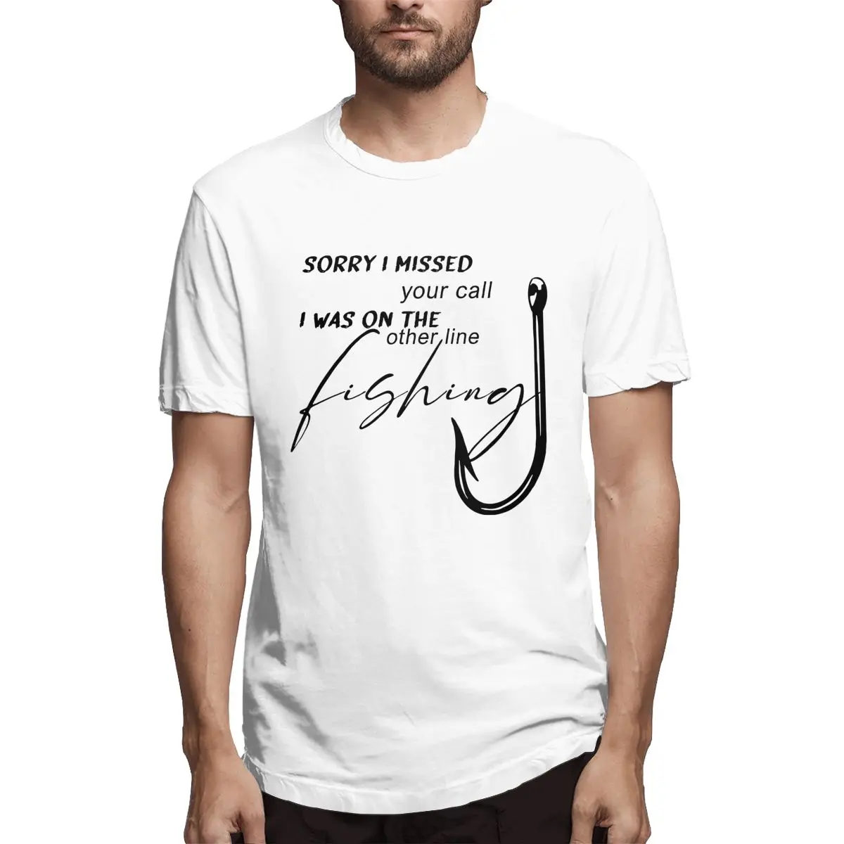 

Sorry I Missed Your Call I Was On The Other Line Fishing Men Cool Short Sleeve Crew Neck Pure Cotton Graphic Printed T-Shirt