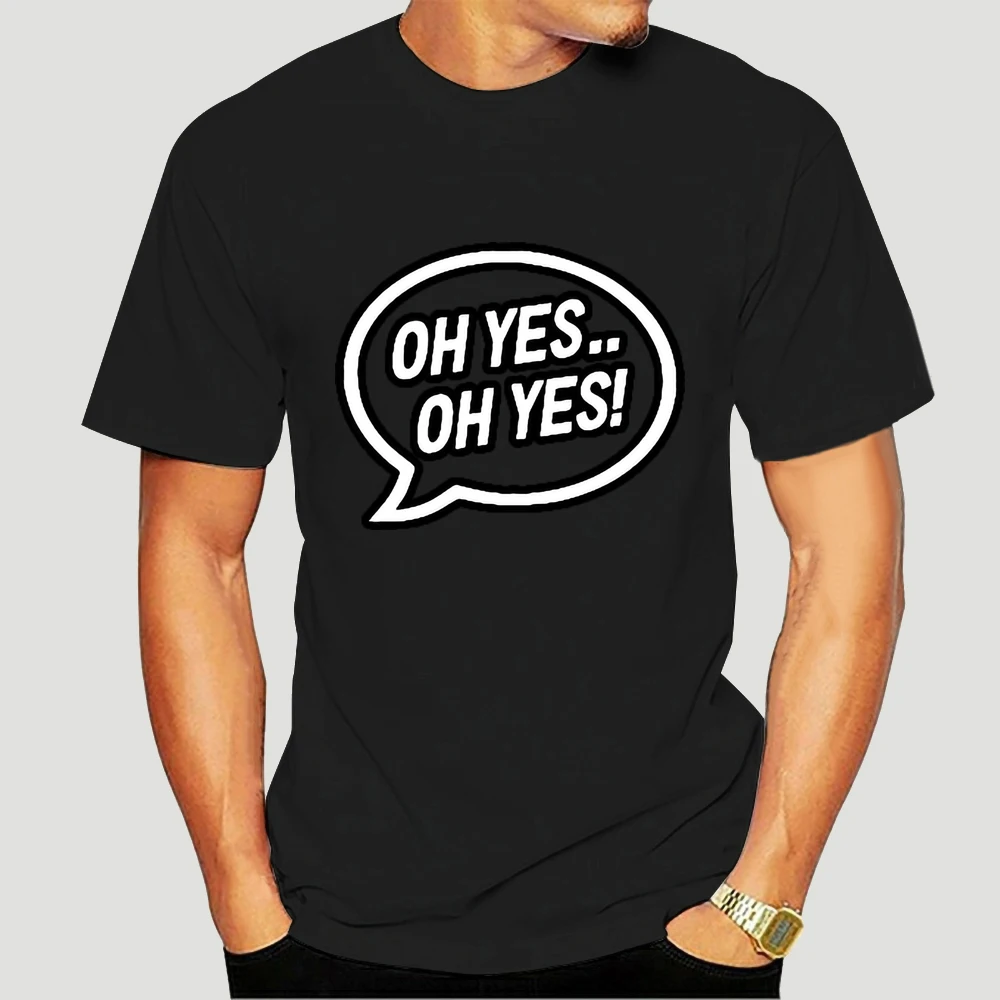 

OH YES OH YES MUSIC SLOGAN Men's T-Shirt