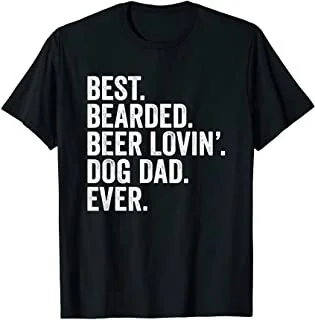 

Funny Bearded Dad T-Shirt Gift For Beer Lover And Dog Dad T-Shirt