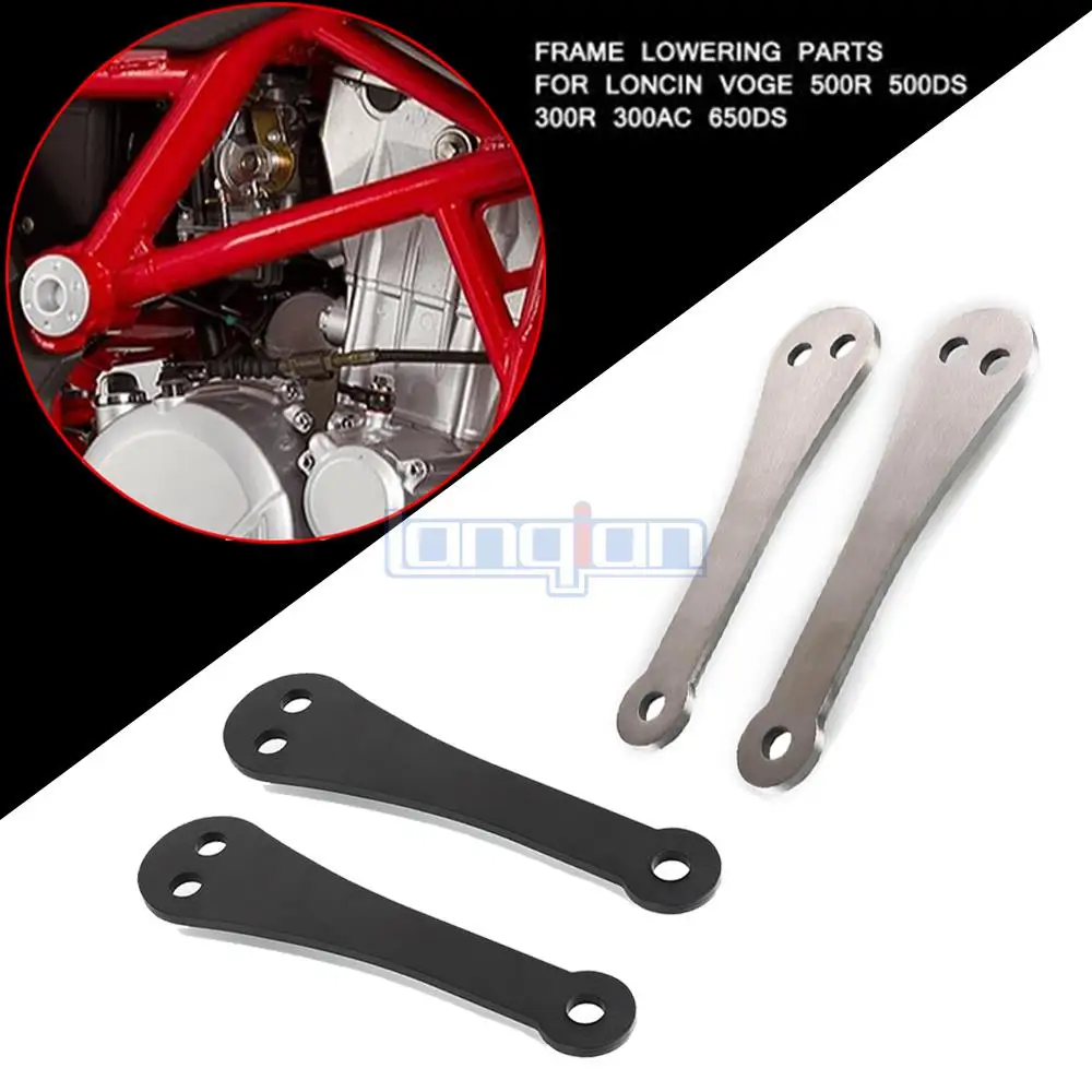 

Frame Lowering Parts FOR Loncin Voge 500R 500DS 300R 300AC 650DS Frame Reduction Motorcycle Accessories Stainless Steel 500 R/DS