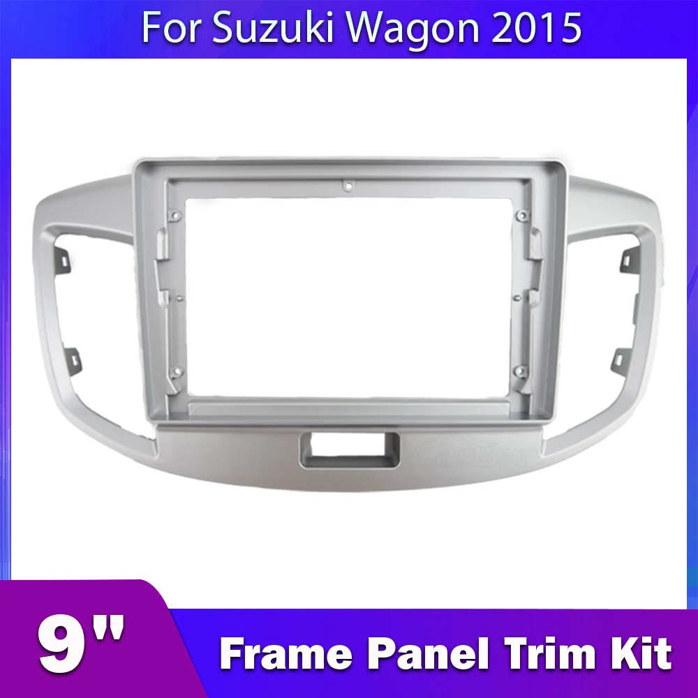 

Carbar For Suzuki Wagon 2015 9 Inch Car Radio Fascia Frame Installation Player 2-din Dash Stereo Dashboard Tape Recorder Panel