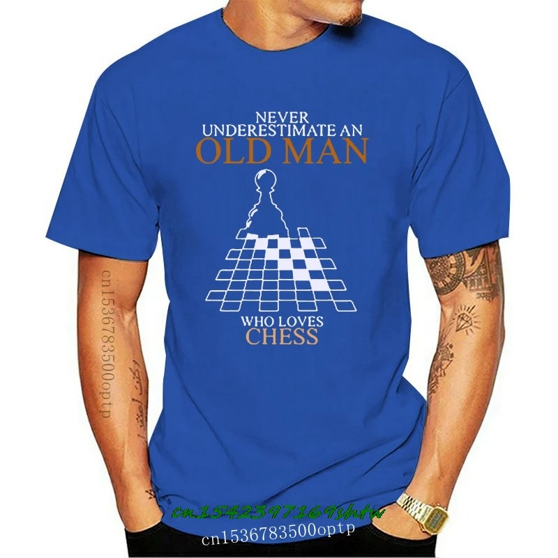 

Never Underestimate An Old Man Chess T Shirt Create Natural Men T-Shirt Unisex Funny Funky Tshirt For Men Plus Size