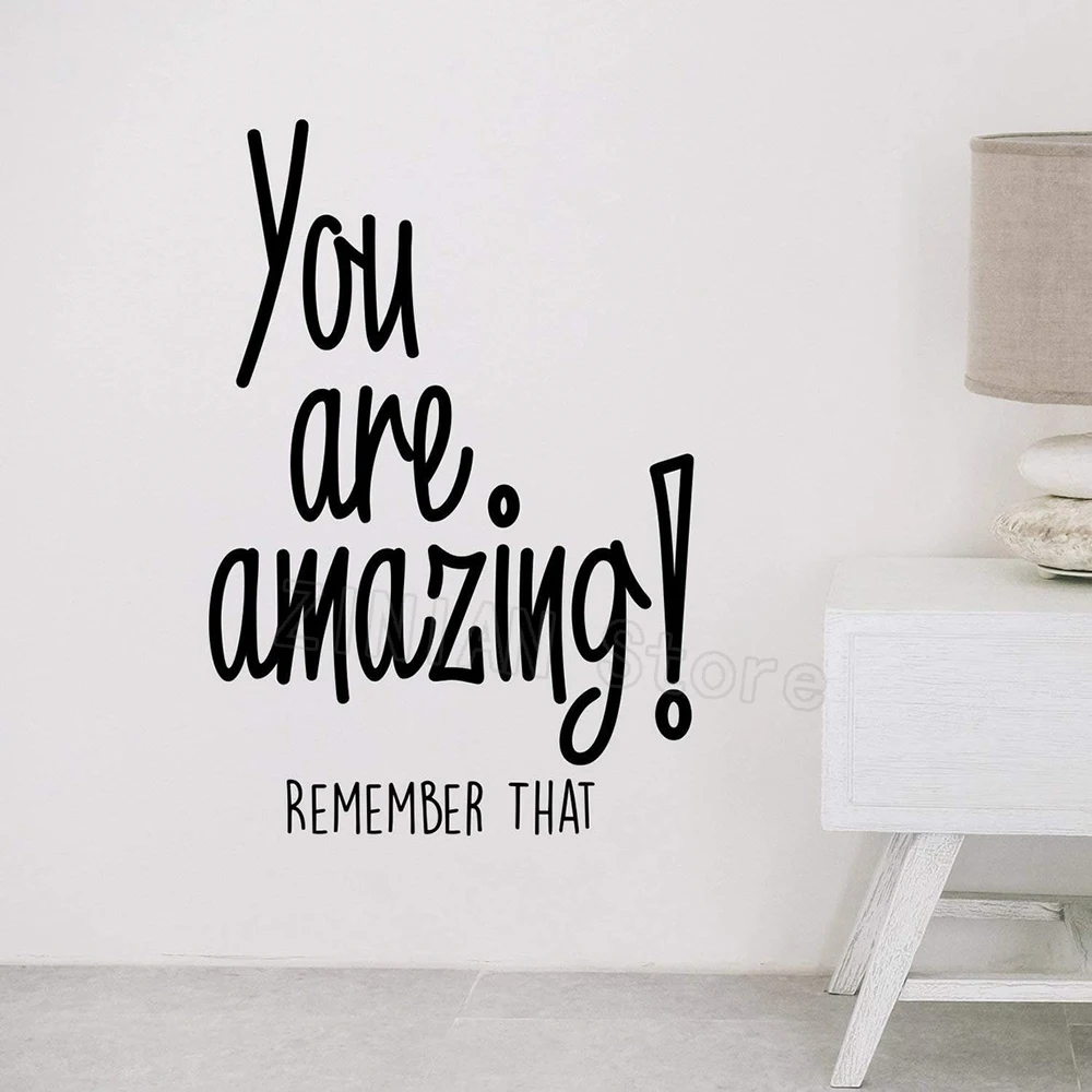 

You are Amazing! Remember That Vinyl Wall Decal Sticker Motivational Wall Art Inspirational Life Quotes Kids Room Bedroom A547