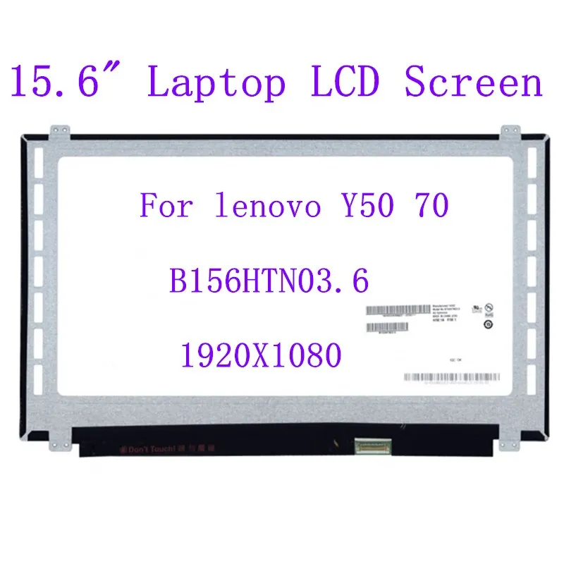 

15.6 laptop B156HTN03.6 lcd screen For lenovo Y50 70 Y50-70 display matrix panel FHD 1920*1080