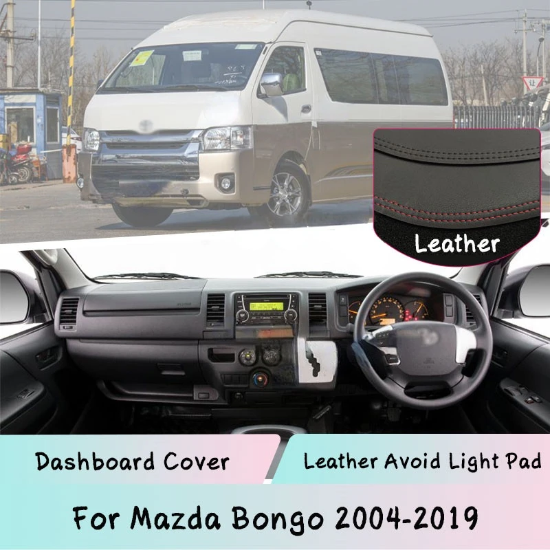 

For Mazda Bongo 2004-2019 Leather Dashboard Cover Mat Light-proof pad Sunshade Dashmat Protect panel car Accessories Carpet