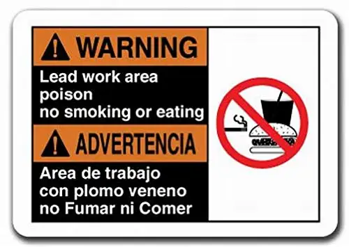 

Tin Sign Warning Sign Warning Lead Work Area Poison No Smoking Or Eating/Advertencia Area De Trabajo Con Plomo Veneno No Fumar