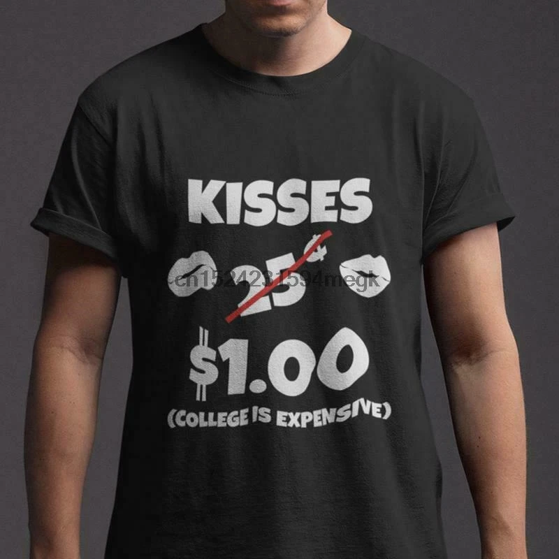 

KISSES COLLEGE IS EXPENSIVE MEN BLACK T-SHIRT SIZE S-5XL