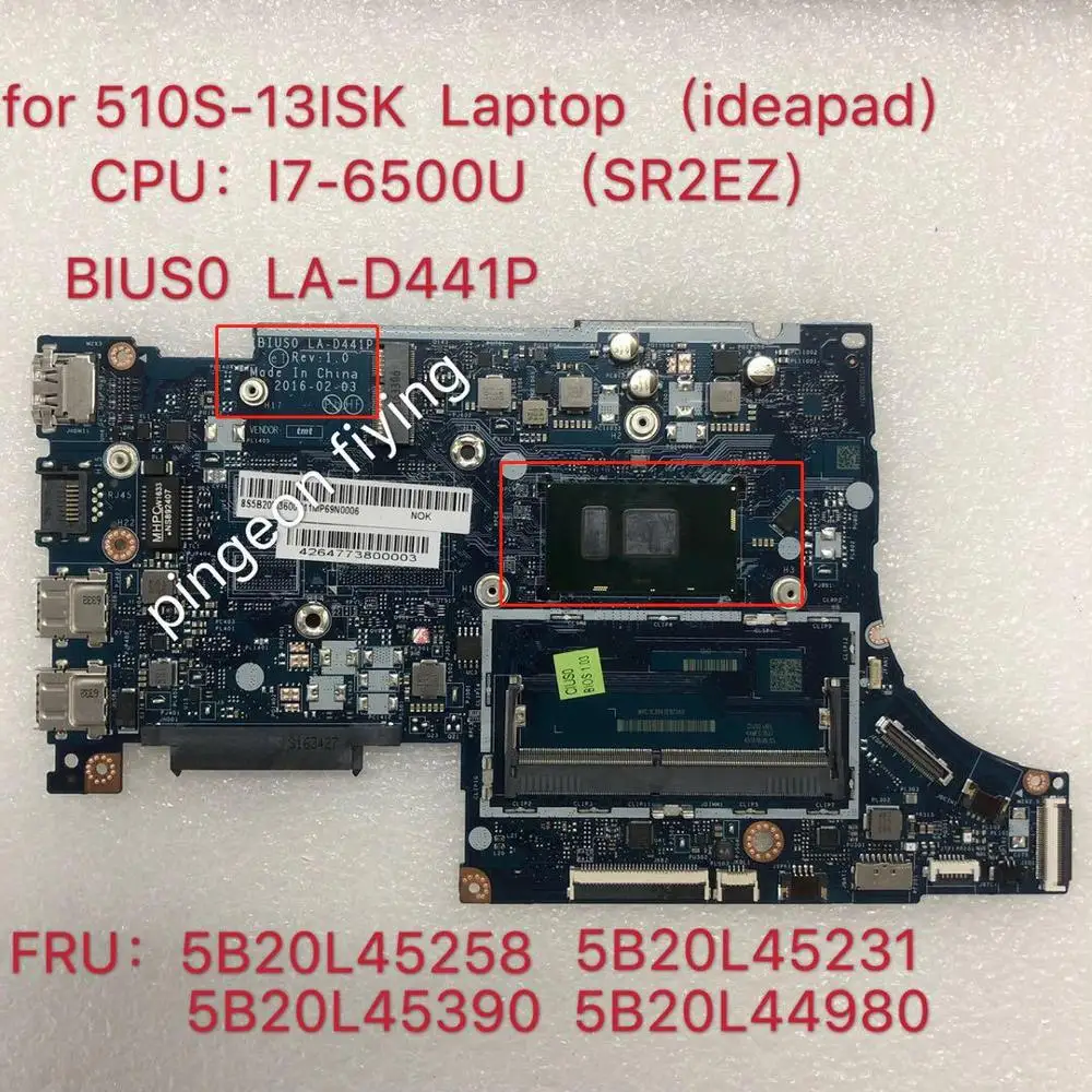 

Применимо к 510S-13ISK ноутбук материнская плата I7-6500U номер LA-D441P FRU 5B20L45258 5B20L45231 5B20L45390 5B20L44980