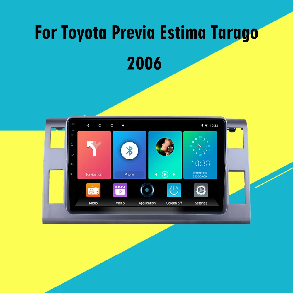 

2 Din Android Car Radio Stereo for Toyota Previa Estima Tarago 2006-2019 Car Multimedia Player GPS Navigation Autoradio