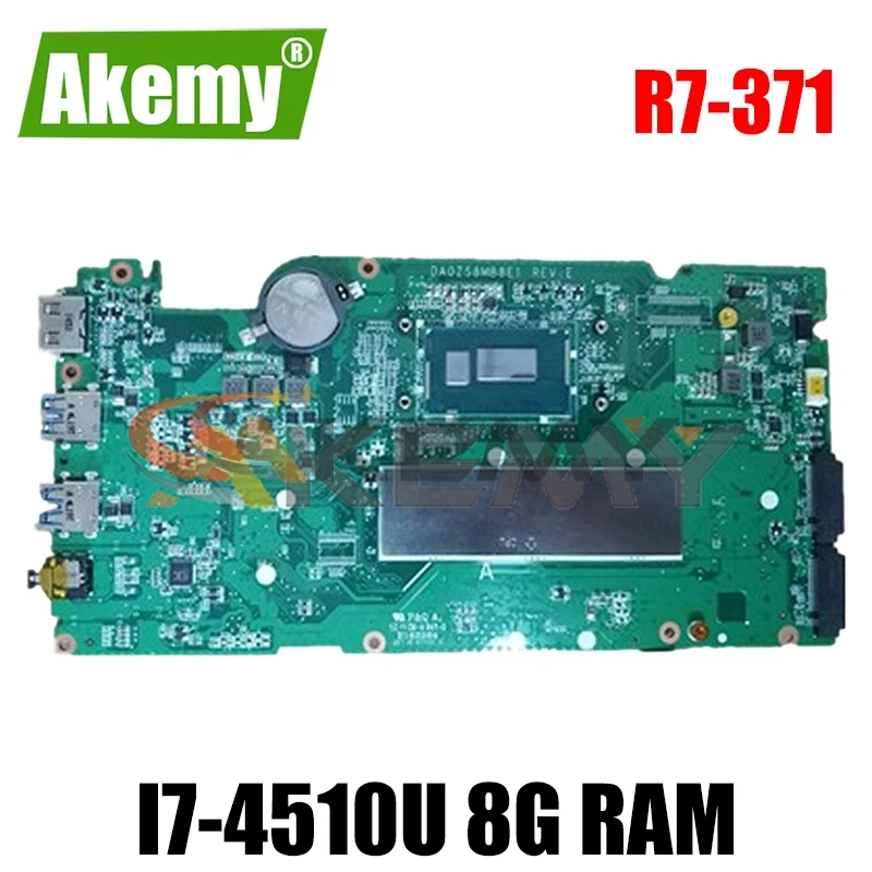 

AKEMY NBMQP11003 NB.MQP11.003 DA0ZS8MB8E1 для Acer Aspire R7-371 R7-371T Материнская плата ноутбука SR1EB I7-4510U 8G Оперативная память
