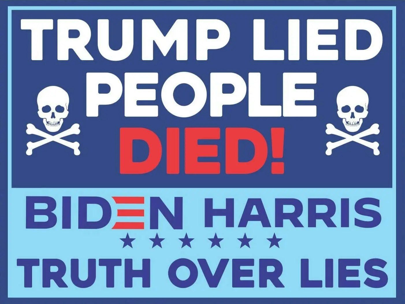 

Trump Lied People Died Campaign Sign Wstake Anti Trump Vote Joe Biden Novelty Metal Sign Man Cave Bar Pub Wall 8X12 inch