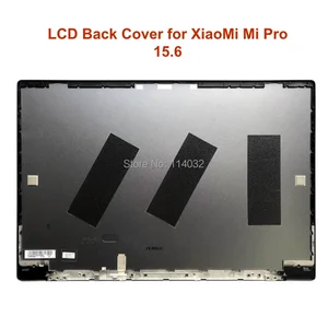 new laptop frames lcd top back cover for xiaomi mi notebook pro 15 6 a part shell 6070b1246812 housing case gray replacement free global shipping