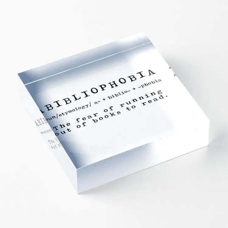

Abibliophobia The Fear Of Running Out O Acrylic Block Pad Home Print Family Photos Wedding Decor Process Cute Room Board